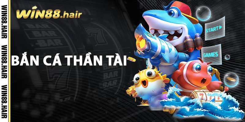 Bắn Cá Thần Tài